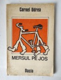 Cornel Udrea - Mersul pe jos