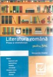 Literatura romana pentru BAC. Proza si dramaturgia - Margareta Onofrei