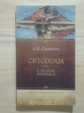G. K. Chesterton - Ortodoxia. O filozofie personală