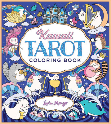 Kawaii Tarot Coloring Book: Color Your Way Through the Cutest of Tarot Cards--Kawaii Style! foto