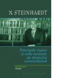 Principiile clasice si noile tendinte ale dreptului constitutional. Critica operei lui Leon Duguit - Nicolae Steinhardt