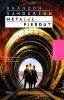 Brandon Sanderson - Metalul Pierdut (Născuți din Ceață #7) SF, Editura Trei, 2023, Nou