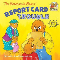 The Berenstain Bears: Report Card Trouble