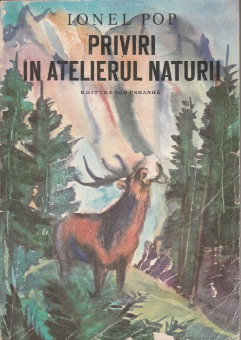 Ionel Pop - Priviri in atelierul naturii