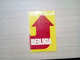 IDEOLOGIA - David McLellan - Editura Du Style 1998, 144 p., Alta editura