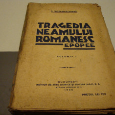 Nicolau Stroesti - Tragedia neamului romanesc - volumul 1- Epopee - 1936 - uzata