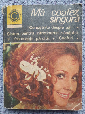Ma coafez singura, Olga Tuduri, Caleidoscop nr 31, Ed Ceres 1970, 156 pg foto