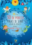 30 de povești magice de seară. Volum de povești bilingv rom&acirc;n-englez - Paperback brosat - *** - Aquila