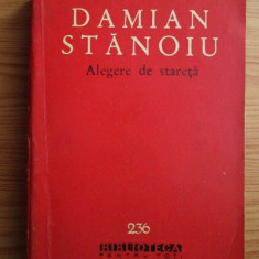 Damian Stănoiu - Alegere de stareta