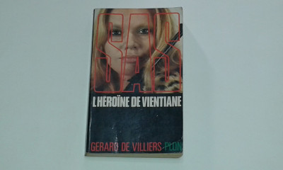 GERARD DE VILLIERS - L&amp;#039;HEROINE DE VIENTIANE foto