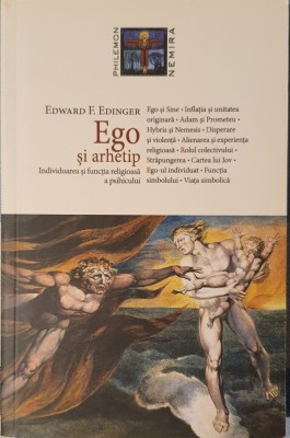 Edward F. Edinger, Ego si Arhetip. Individuarea si Functia Religioasa a Psihicului (Folozifie Jung Studiu Psihologic) foto