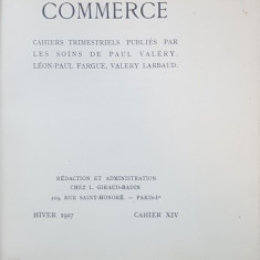 COMMERCE, CAHIERS TRIMESTRIELS PUBLIES PAR LES SOINS DE PAUL VALERY, LEON-PAUL FARGUE, VALERY LARBAUND - PARIS, 1927