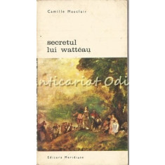 Secretul Lui Watteau - Camille Mauclair