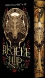 Regele Lup (Vol. 1) - Paperback brosat - Lauren Palphreyman - Storia Books