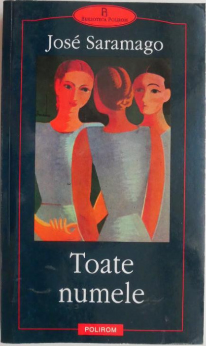 Toate numele &ndash; Jose Saramago