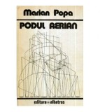 Marian Popa - Podul aerian - 121112
