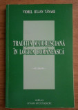 Viorel Iulian Tanase - Traditia maioresciana in logica romaneasca dedicatie