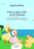 Cum a ajuns Siri să fie fericită, Editura Tana Cart