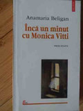 Inca Un Minut Cu Monica Vitti - Anamaria Beligan ,529876, Polirom