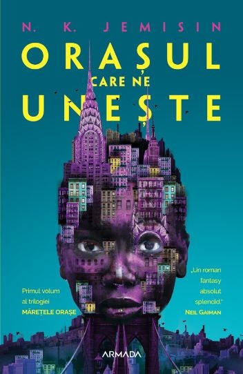 Orasul care ne uneste &ndash; N. K. Jemisin