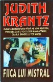 Judith Krantz - Fiica lui Mistral