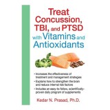 Cumpara ieftin Treat Concussion, TBI, and PTSD with Vitamins and Antioxidants