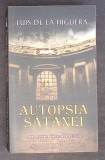 AUTOPSIA SATANEI-LUIS DE LA HIGUERA-351360