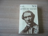 Andre Gide - Si le grain ne meurt