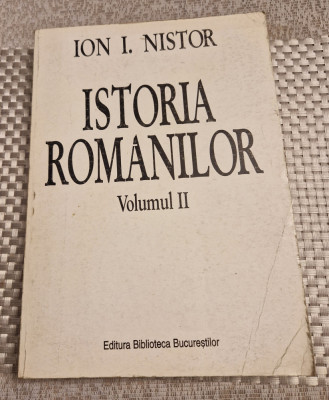 Istoria romanilor volumul 2 Ion Nistor foto