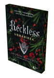 Reckless. Urmarirea