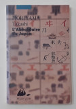 Moriyama Takashi - L&#039;Abecedaire Du Japon (IN LIMBA FRANCEZA) Abecedarul Japoniei, Polirom