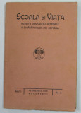 SCOALA SI VIATA , REVISTA ASOCIATIEI GENERALE A INVATATORILOR DIN ROMANIA , ANUL I , NR. 2 , FEBRUARIE , 1930