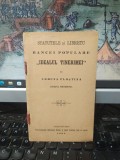 Statutele și libretu Băncei populare Idealul Tinerimei din com. Ploștina jud. Mehedinți, azi &icirc;n mun. Motru, jud. Gorj, Turnu Severin 1905, 194