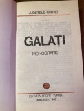 myh 35f - Colectia Judetele Patriei - comunism - Judetul Galati - monografie - ed 1980