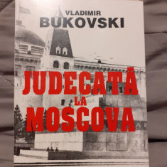 JUDECATA LA MOSCOVA-VLADIMIR BUKOVSKI