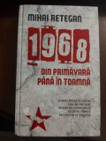 1968 - DIN PRIMAVARA PANA IN TOAMNA - MIHAI RETEGAN