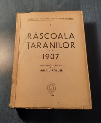 Rascoala taranilor din 1907 documente Mihail Roller foto