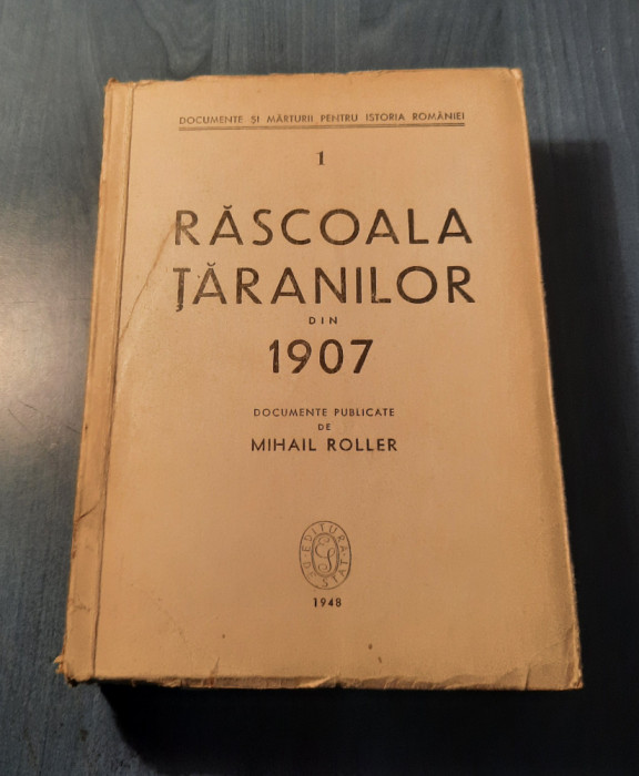 Rascoala taranilor din 1907 documente Mihail Roller