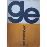 GHID ERGONOMIC-EL. POPESCU, M. MIREA, GH. IOSIF, P. ENE, G. CRISTIAN-216468