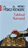 Cumpara ieftin Tabloul flamand - 2012 - Arturo Perez Reverte (XB256)
