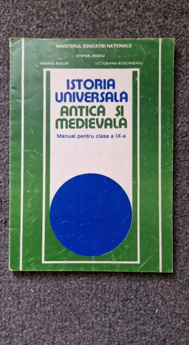 ISTORIA UNIVERSALA ANTICA SI MEDIEVALA MANUAL PENTRU CLASA A IX-A - Pascu