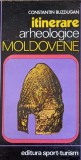 Itinerare Arheologice Moldovenești - Constantin Buzdugan, 1981, Editura Sport-Turism, Carte Istorie Rom&acirc;nia