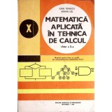 MATEMATICA APLICATA IN TEHNICA DE CALCUL. CLASA A X-A-IOAN TOMESCU, ADRIAN LEU-350733