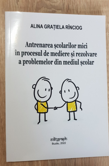 Antrenarea școlarilor mici &icirc;n medierea problemelor din mediul școlar