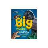 Big Words for Little Paleontologists: The Dino Dictionary Every Little Explorer Needs