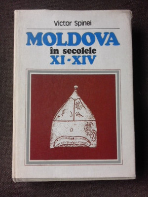 MOLDOVA IN SECOLELE XI-XIV - VICTOR SPINEI foto