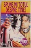 Spune-mi totul despre tine - F.M. Busby - Carte beletristica