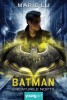 Batman. Creaturile noptii &ndash; Marie Lu - Roman Beletristica