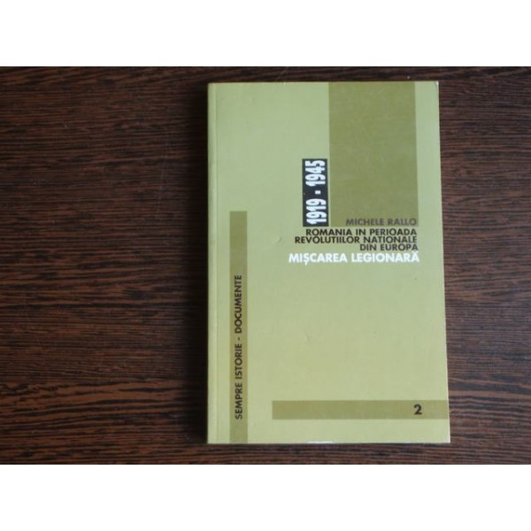 Romania in perioada revolutiilor din Europa- Miscarea legionara, Michele Rallo