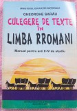 (C490) GHEORGHE SARAU - CULEGERE DE TEXTE IN LIMBA RROMANI - MANUAL PENTRU ANII II-IV DE STUDIU